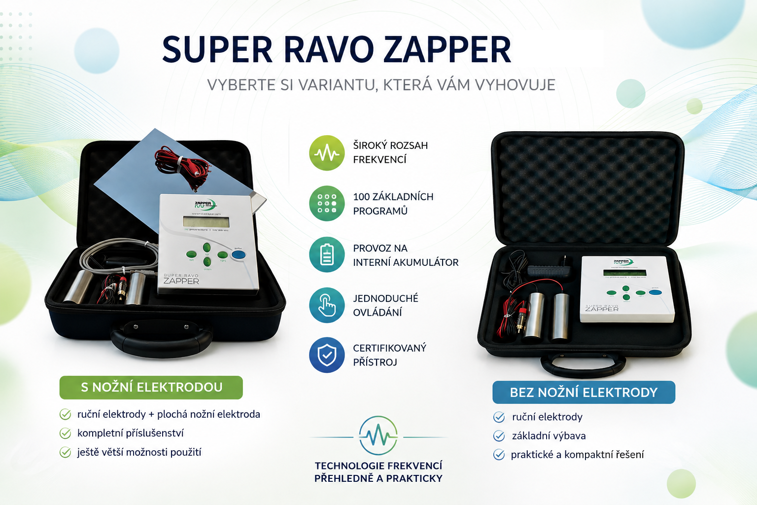 Super Ravo Zapper: s nožní elektrodou, nebo bez ní?