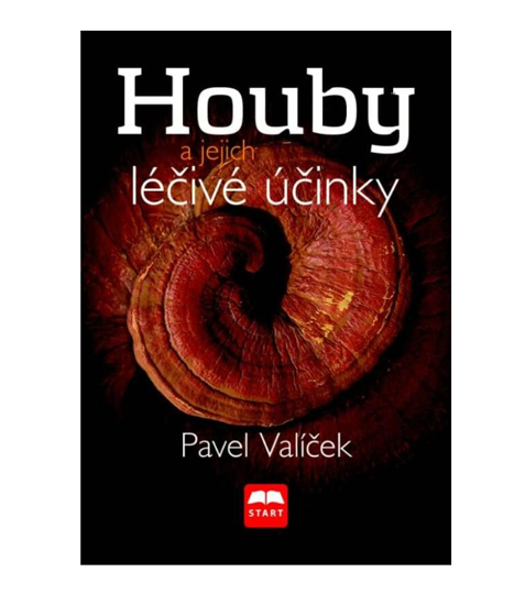 Kniha Pavel Valíček - Houby a jejich léčivé účinky