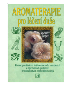 Bewit Kniha Aromaterapie pro léčení duše