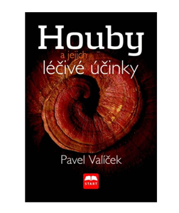 Kniha Pavel Valíček - Houby a jejich léčivé účinky