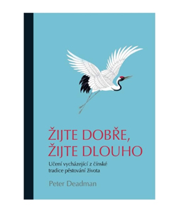 Kniha Peter Deadman - Žijte dobře, žijte dlouho